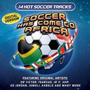 Soccer has come to africa (soccer hits) cover image cdn