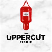 The uppercut riddim cover image cdn