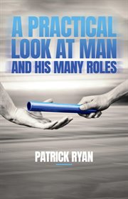 A practical look at man and his many roles cover image cdn