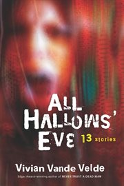 All Hallows' Eve : 13 stories cover image cdn