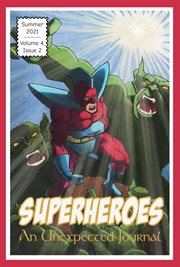 An unexpected journal: superheroes. volume 4: #2 cover image cdn