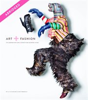 Art + fashion : collaborations and connections between icons cover image cdn