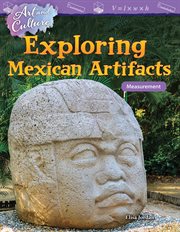 Art and Culture : Exploring Mexican Artifacts: Measurement cover image cdn