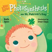Baby loves photosynthesis on St. Patrick's day cover image cdn
