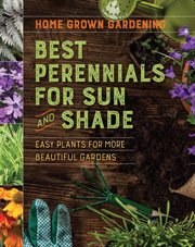 Home grown gardening guide to best perennials for sun and shade cover image cdn