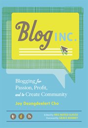 Blog Inc. : blogging for passion, profit, and to create community cover image cdn
