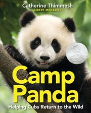 Camp Panda : helping cubs return to the wild cover image cdn