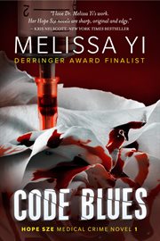 Code blues : the first Hope Sze novel cover image cdn