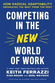 Competing in the new world of work : how radical adaptability separates the best from the rest cover image cdn