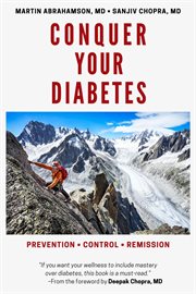 Conquer Your Diabetes : Prevention Control Remission cover image cdn
