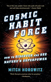 Cosmic habit force : how to discover and use nature's superpower cover image cdn