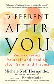 Different after you : rediscovering yourself and healing after grief and trauma cover image cdn