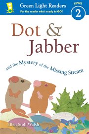 Dot & Jabber and the Mystery of the Missing Stream cover image cdn