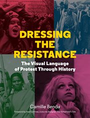 Dressing the resistance : the visual language of protest through history cover image cdn