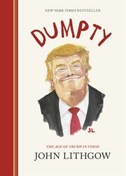 Dumpty : the age of Trump in verse cover image cdn
