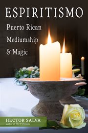 Espiritismo : Puerto Rican mediumship & magic cover image cdn