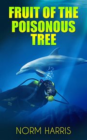 Fruit of a poisonous tree cover image cdn