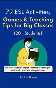 Games & teaching tips for big classes (20+ students). For Teenagers and Adults 79 ESL Activities cover image cdn
