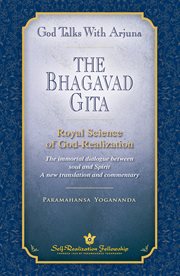 God talks with Arjuna : the Bhagavad gita : royal science of God-realization : the immortal dialogue between soul and spirit cover image cdn