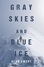 Gray Skies and Blue Ice cover image cdn