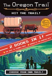 Hit the trail! (two books in one) : the race to chimney rock and danger at the haunted gate cover image cdn