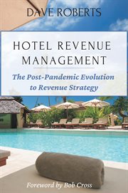 Hotel revenue management : the post-pandemic evolution to revenue strategy cover image cdn