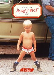 I was an awesomer kid cover image cdn