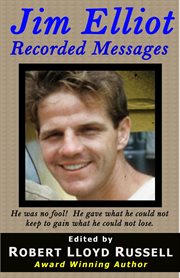 Jim Elliot : a Christian martyr speaks to you cover image cdn