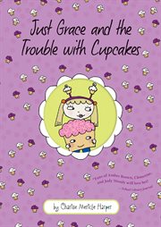 Just Grace and the trouble with cupcakes cover image cdn