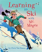 Learning to Ski with Mr. Magee cover image cdn