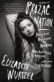 Prozac nation : young and depressed in America cover image cdn