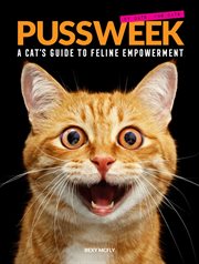 Pussweek : a Cat's Guide to Feline Empowerment cover image cdn