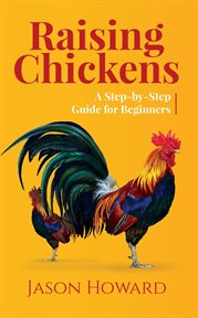 Raising chickens: a step-by-step guide for beginners cover image cdn