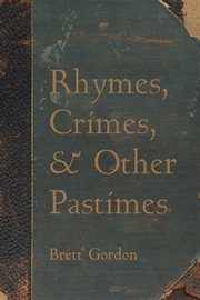 Rhymes, crimes, and other pastimes cover image cdn