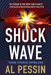 Shock wave : a Taskf Force Epsilon thriller cover image cdn
