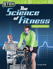 STEM: The Science of Fitness: Multiplying Fractions cover image cdn