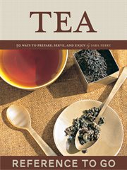 The tea deck : 50 ways to prepare, serve, and enjoy cover image cdn