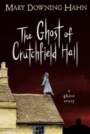 The ghost of Crutchfield Hall cover image cdn