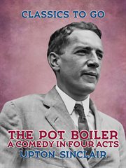 The pot boiler: a comedy in four acts cover image cdn