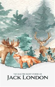 The selected short stories of Jack London cover image cdn