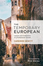 The temporary European : lessons and confessions of a professional traveler cover image cdn