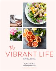 The vibrant life : eat well, be well -- and love your midlife cover image cdn