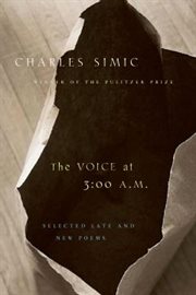 The voice at 3:00 a.m : selected late & new poems cover image cdn