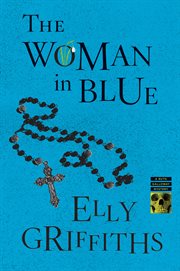 The woman in blue : a Ruth Galloway mystery cover image cdn