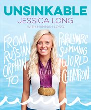 Unsinkable : from Russian orphan to Paralympic swimming world champion cover image cdn