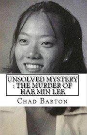 Unsolved mystery. The Murder of Hae Min Lee cover image cdn