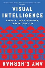 Visual intelligence : sharpen your perception, change your life cover image cdn