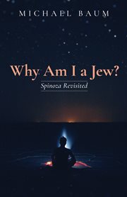 Why am i a jew?. Spinoza Revisited cover image cdn