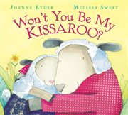 Won't You Be My Kissaroo? cover image cdn