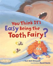 You think it's easy being the tooth fairy? cover image cdn
